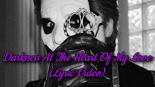 Ghost - Darkness At The Heart Of My Love (Lyric Video)
