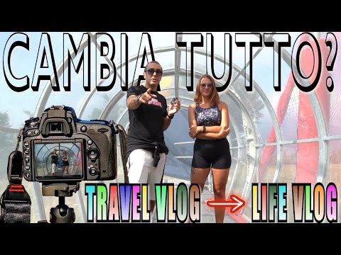 A VOLTE BISOGNA CAMBIARE - da TRAVEL vlog a LIFE vlog