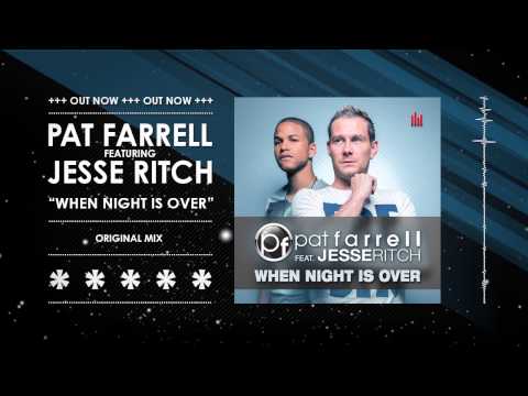 Pat Farrell ft. Jesse Ritch - When Night Is Over [Teaser]