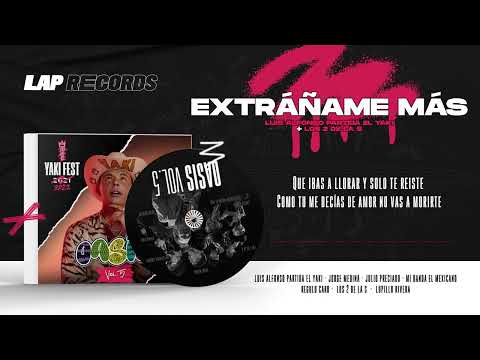Luis Alfonso Partida "El Yaki" + Los 2 de la S - Extráñame más (Yakifest)