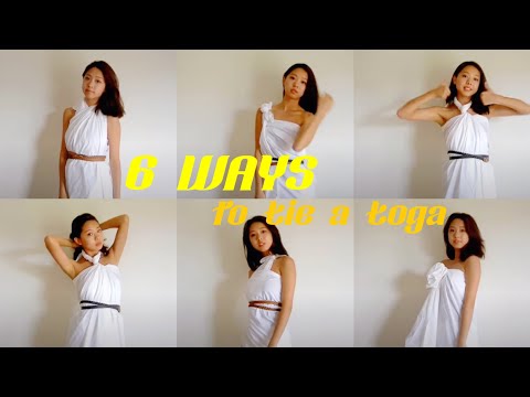 6 WAYS TO TIE A TOGA - With a single bed sheet