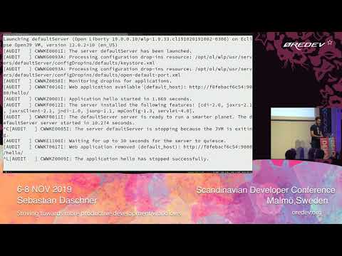 Sebastian Daschner - Striving towards more productive development workflows | Øredev 2019