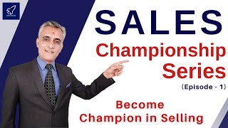 How to Sell Anything to Anyone - Selling Skills, Tips & Techniques - Episode # 1