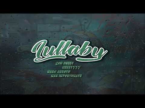 Nck Deezy - Lullaby Ft. Nexxt777, Marc Arroyo & Max Importunate