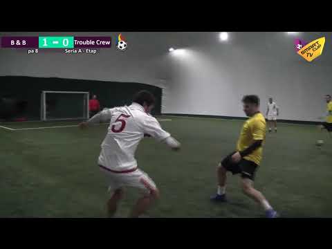 ⏰22 40 ⚽ B&B v TROUBLE CREW ROMANIA 🏆 Seria A – etapa 8