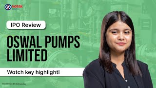 Oswal Pumps IPO Review | IPO Details, Price, Financials & Dates | Kotak Neo