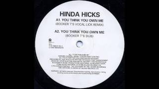 Hinda Hicks - You Think You Own Me (Booker T's Dub)
