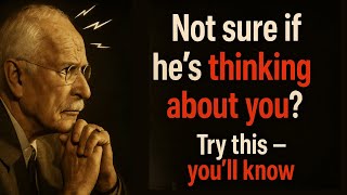 Try this method, and you’ll clearly feel when he’s thinking about you – Carl Jung