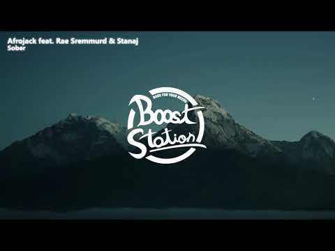 Afrojack feat. Rae Sremmurd & Stanaj - Sober (Bass Boosted)