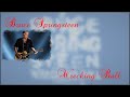 Bruce Springsteen Wrecking Ball Lyrics