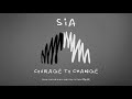 Sia - Courage To Change (from the motion picture Music) Sia - Courage To Change (from the motion picture Music)
