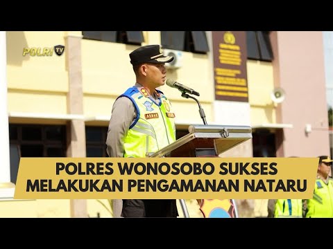 POLRES WONOSOBO SUKSES MELAKUKAN PENGAMANAN NATARU