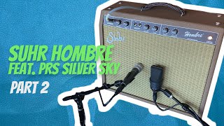 Video thumbnail for Suhr Hombre Amp Part 2 | Feat. PRS Silver Sky | Barnett Music Exchange by Barnett Music Exchange