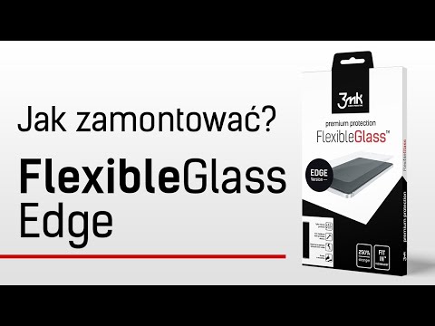 3mk FlexibleGlass Edge™ – Jak zamontować?