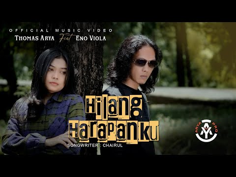 Thomas Arya feat. Eno Viola - Hilang Harapanku (Official Music Video)