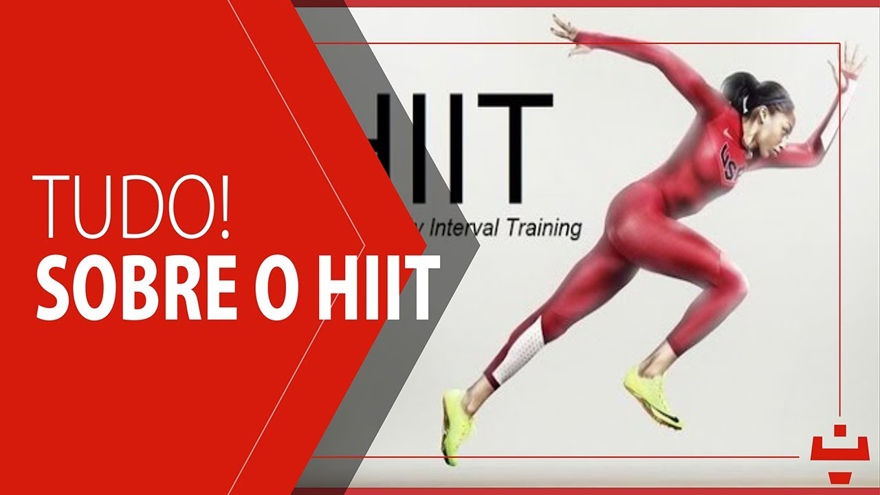 TUDO SOBRE HIIT | HIGH-INTENSITY INTERVAL TRAINING