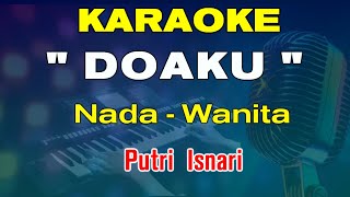Download lagu DOAKU - KARAOKE Nada Wanita | Putri Isnari || FIS = DO mp3