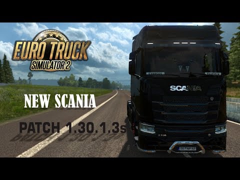 New SCANIA *Patch 1.30.1.3s - "Euro Truck Simulator2"
