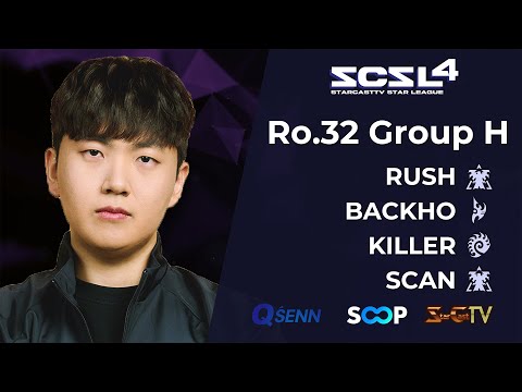 [ENG] SCSL S4 Ro.32 Group H (Rush, Killer, Scan and Backho) - StarCastTV English