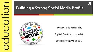preview picture of video 'Building A Strong Social Media Profile | Bridgewater State University'