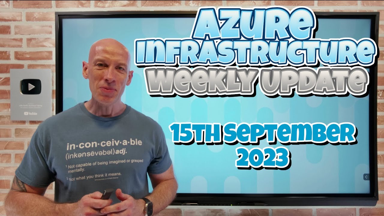 Weekly Update on Azure Infrastructure - 15 September 2023