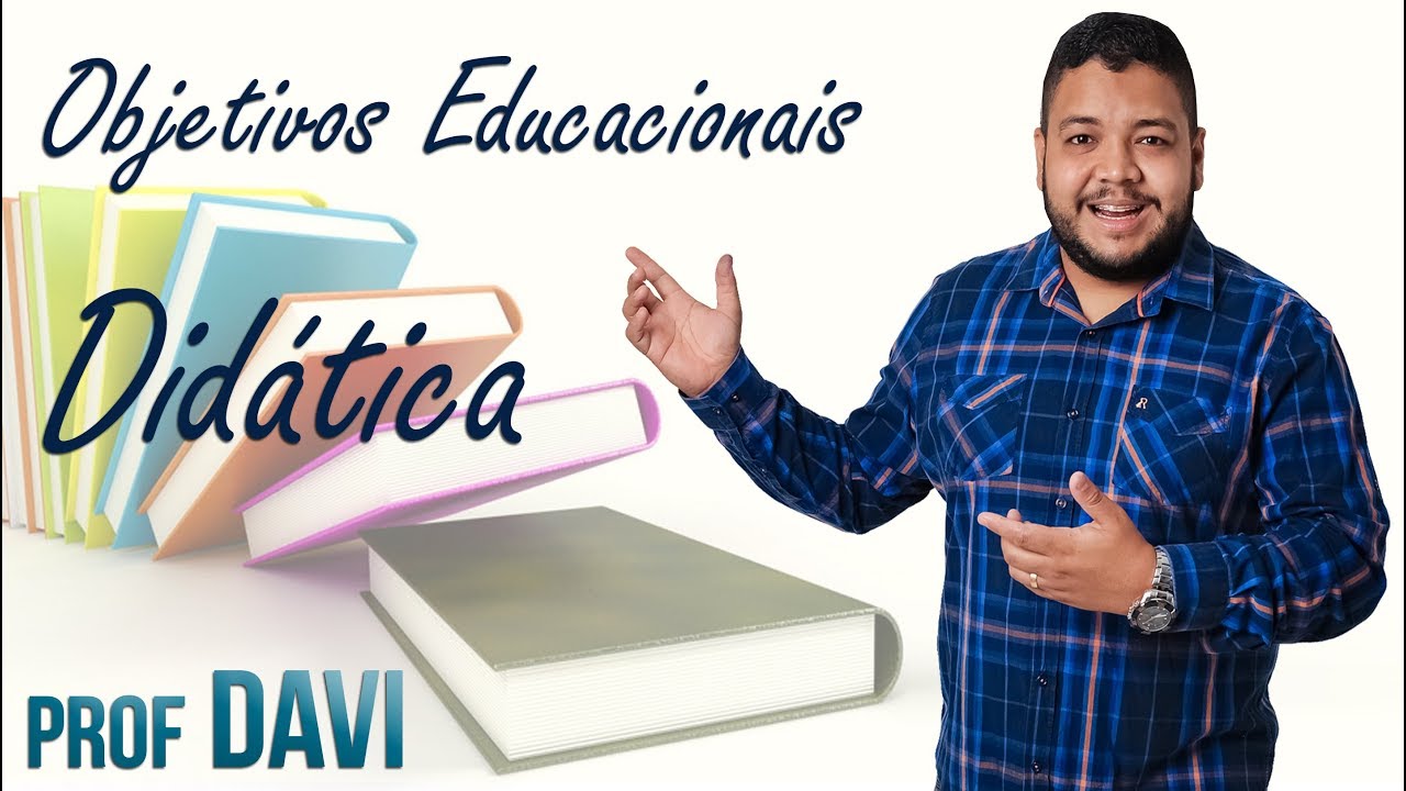 Didática - Objetivos Educacionais