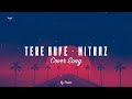 Tere Huve Mitraz Cover Song By Pohar
