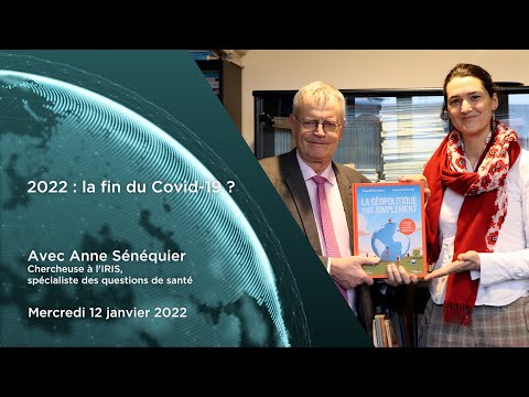 Comprendre le monde S5#18 – Anne Sénéquier – "2022 : la fin du Covid-19 ?"