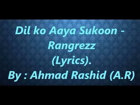 Dil Ko Aaya Sukoon | Rangrezz | Lyrics