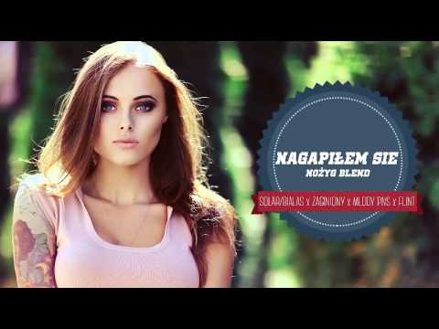 Solar/Białas x Zaginiony x Młody PNS x Flint - Nagapiłem Się [Nożyg Blend]