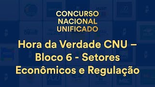 Hora da Verdade CNU – Bloco 6: Formas de regulação - Prof. Nick Simonek