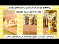 2 MENU RUMAHAN SIMPEL INI BISA JADI MENU DIET ENAK LOH BANTU AKU LOSS 23 DALAM 6 BULAN