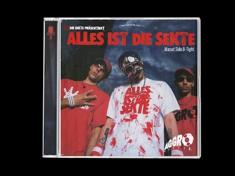 7 A.i.d.S.  Feat Tony D - Sido, Mesut, B-Tight - Alles ist die Sekte