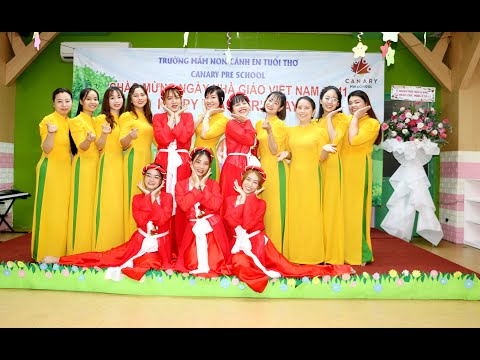 CHÀO MỪNG NGÀY NHÀ GIÁO VIỆT NAM 20-11 TRƯỜNG MN CANARY PRÉ-ESCOLA QUẬN 6
