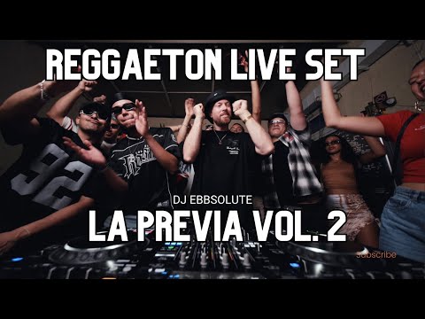 LA PREVIA VOL. 2 BY DJ EBBSOLUTE | MIX REGGAETON, DANCEHALL & AFROBEATS
