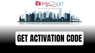 How To Get MyChart Activation Code !! Get a New Activation Code for MyChart - 2024