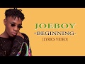 Joeboy   Beginning (lyrics video)
