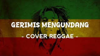 Download lagu Gerimis Mengundang - Cover Reggae mp3