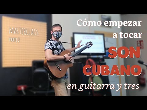 ✔️ APRENDERÁS a Tocar Son Cubano aunque seas Europeo 💂 (Clase 100% Práctica )