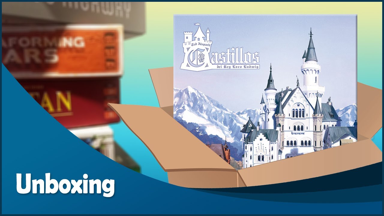 Unboxing - Castillos del Rey Loco Ludwig (2da Edición)
