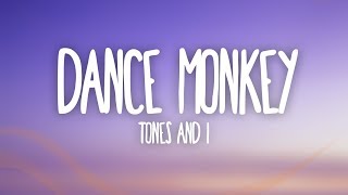 Tones and I - Dance Monkey (Lyrics) - YouTube