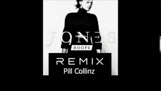 Jones -  Hoops (Pill Collinz remix)