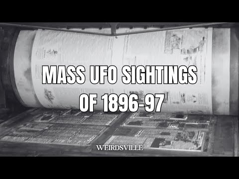 1896-97: Mass UFO Sightings