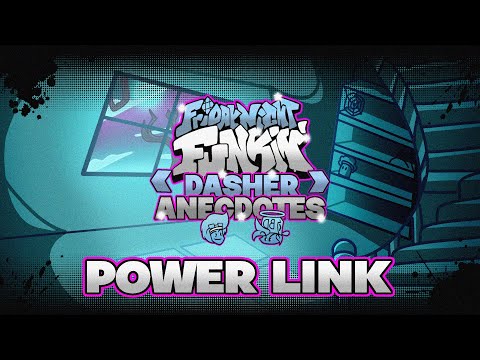 ( 7/?) Power Link ( Dasher Mode ) Feat : @IvanoDrako & @v.simpie - FNF Dasher Anecdotes OST
