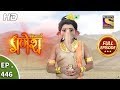 Vighnaharta Ganesh Ep 446 Full Episode 7th May 2019