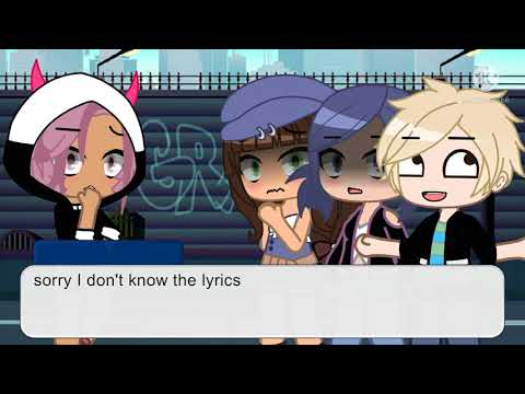 sing or i'll shoot Marinette/Lila meme/nice Lila mean Adrien au