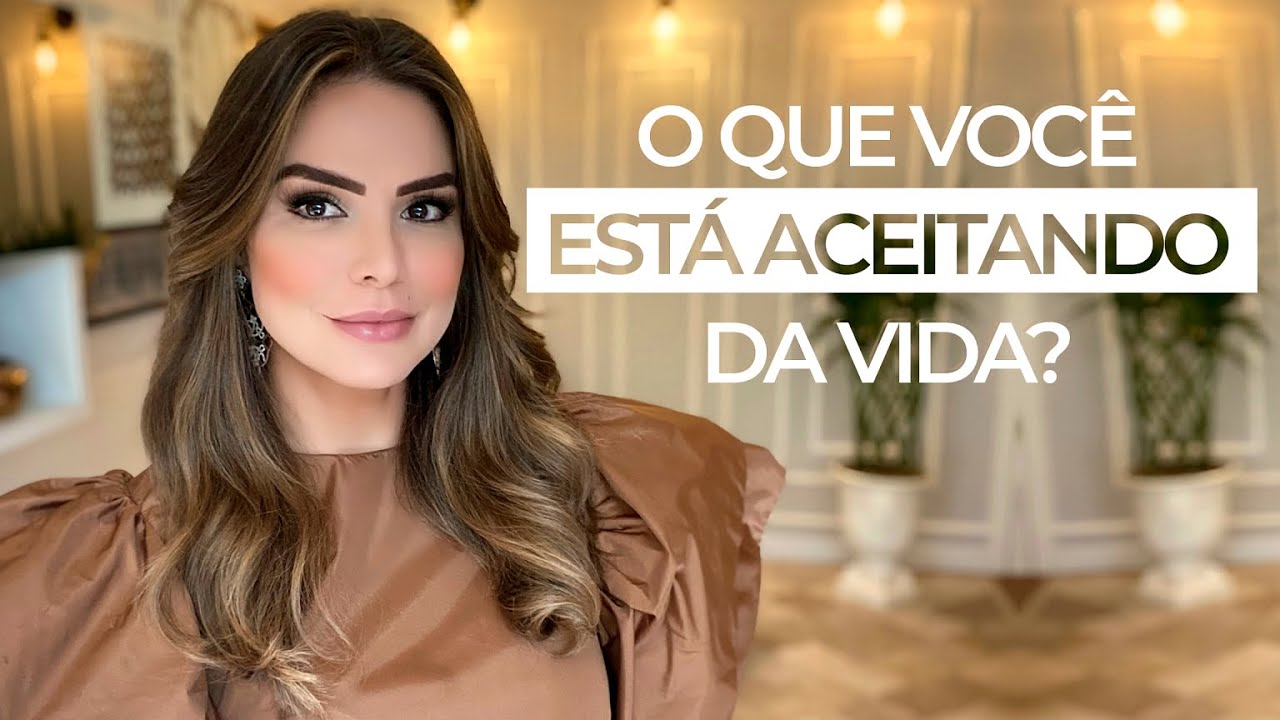O QUE VOCÊ ESTÁ ACEITANDO DA VIDA? | Marinalva Callegario