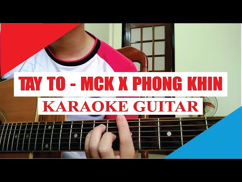 [Karaoke Guitar] Tay To - RPT MCK x RPT PhongKhin | Acoustic Beat