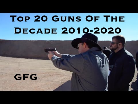 Top 20 Guns of The Decade 2010 - 2020