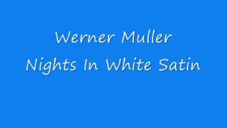 Werner Muller - Nights In White Satin